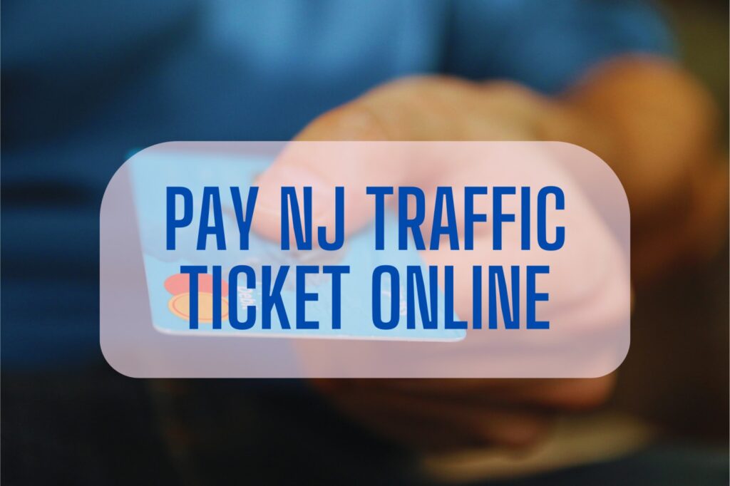 Pay NJ Traffic Ticket Online